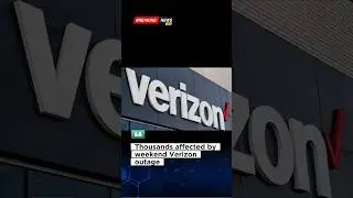 Thousands affected by weekend Verizon outage
