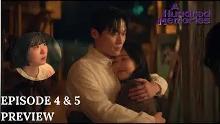 A Hundred Memories | EP 4 | Heo Nam Jun, Kim Da Mi & Shin Ye Eun   | Exclusive Preview | (Eng Sub)