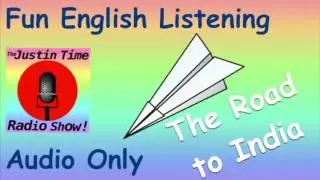 ESL English Listening Fun Story - 15 The Road to India (Audio Only) With Free Worksheet