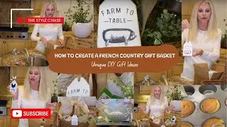 How to Create a French Country Gift Basket: Unique DIY Gift Ideas | The Style Chase