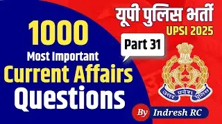 Current Affairs UPSI 2025 | Current Affairs 2025 | Part 31 | Upsi Current affairs | Fact Study