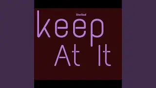 Kep At It
