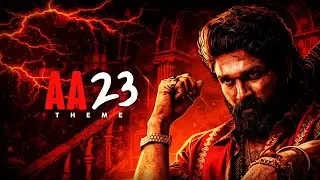AA23 THEME SONG 🔥 | ANIRUDH RAVICHANDRAN | ALLU ARJUN | AA23 BGM 