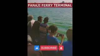 Panaji Ferry Terminal #travel #panjim #viral #travelblogger #minivlog #goabeach #viral