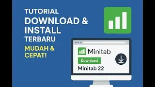 Tutorial Download & Install Minitab 22 Terbaru | Mudah & Cepat!