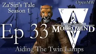 Let's Play Morrowind S1 Ep 33: Aiding The Twin Lamps