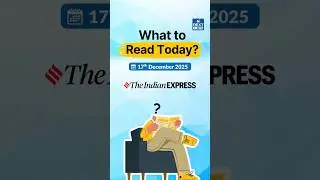 What to Read in Today&rsquo;s Newspaper? | Daily News Analysis for UPSC #theindianexpress #nextias
