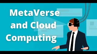 MetaVerse | Cloud Computing | Key points to know