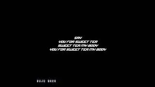 lyrics Sweet tea by BUJU bnxn