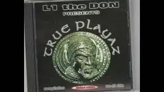 L1 The Don &ndash; True Playaz Compilation We All Ride [Detroit, MI][snippet]