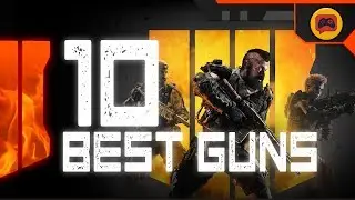 Black Ops 4 - 10 Best Guns for Blackout