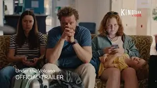 Under the Volcano | Official Trailer | Kinoteka On Tour 2025