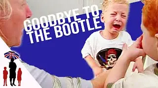 Bye Bye Baby Bottle | Supernanny