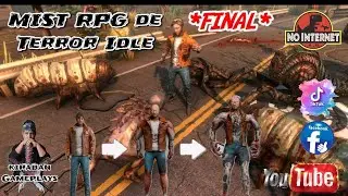 MIST RPG de Terror Idle parte final.
