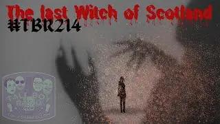 #TBR214 - The last witch of Scotland