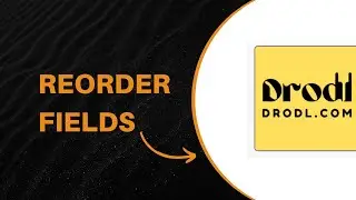 Maximize Efficiency with Drodl-Custom Product Fields: Introducing the Reorder Fields Feature!