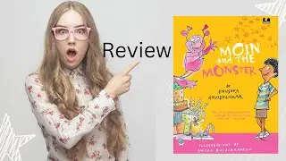 Moin and The Monster | By Anushka Ravishankar | #bookreview #fiction #fantasy #booktalks