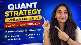 🔥QUANT STRATEGY- अब होगा डर ख़त्म | Only Video you need | Sources - Arithmetic | PRE + MAINS + DI |