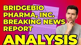 BridgeBio Pharma: My Take on Their Latest Financials