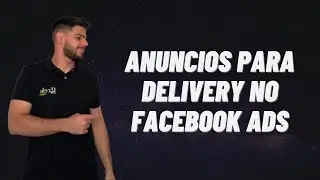 Anuncie o seu Delivery no Facebook ADS - 2023