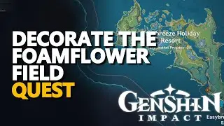 Decorate the Foamflower Field Genshin Impact