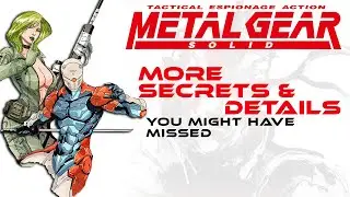 METAL GEAR SOLID | 22 Minutes of more Secrets and Details you might have missed