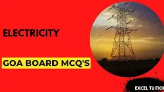 ELECTRICITY || BEST MCQ FOR STD X GOA BOARD