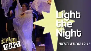 Revelation 19:1 | Light the Night 2022 | Urban Impact