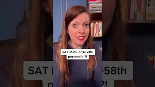 SAT MATH 770=58-й процентиль?!?