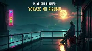 YOKAZE NO RIZUMU &mdash; Midnight Runner | Japanese Reggae