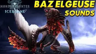 Monster Hunter World: Iceborne - Bazelgeuse Sounds