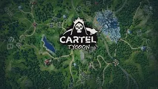 Cartel Tycoon Ep1 - Life as a Drug Lord Begins