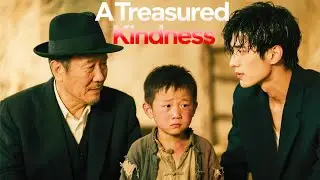 Treasured Kindness | Don't worry. That child will come to save you in 20 years #cdrama