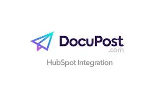 HubSpot + DocuPost: How to mail physical letters, checks and postcards within HubSpot
