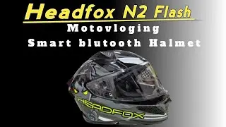 Headfox N2 Flash || Best Motovloging Smart Blutooth Helmet...😃😃