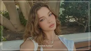 Everyone is OBSESSED with you songs to make you feel attractive 🎀 Feminine playlist