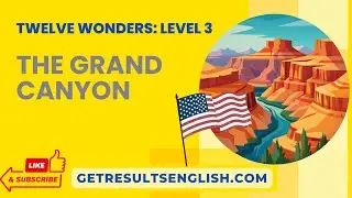 The Grand Canyon | 그랜드 캐년 |  영어 공부 | 영어 읽기 |  중급 - 고급 | Get Results English