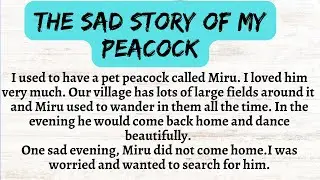 Sad story of my peacock  || earn english through story || learn english through lesson ||  English