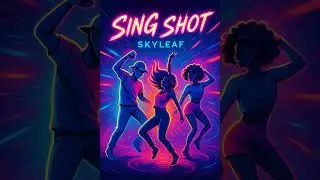 🎤 SING SHOT &ndash; SKYLEAF | Official Dance Short
