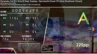 [6.5 ⭐] Hanasaka Yui feat. Koalazy - Harumachi Clover [Koa%wer] +DT 225pp - PatrickMagAnime