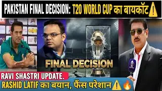 RAVI SHASHTRI UPDATE : Pakistan Final Decision on T20 World Cup Boycott. ICC Ne.