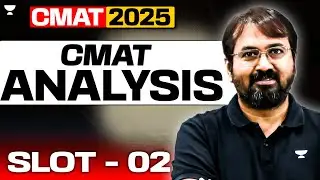 CMAT 2025 Slot 02 Complete EXAM ANALYSIS by Ronak Shah