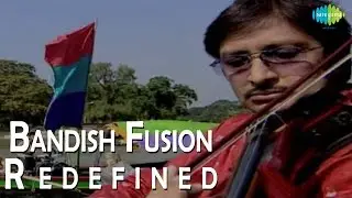 Bandish Fusion Redefined | Bollywodd Music Instrumental | Subhen Chaterjee