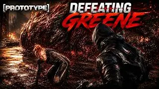 PROTOTYPE PART 6 - DEFEATING GREENE