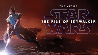 The Art of Star Wars: The Rise of Skywalker - behind-the-scenes - Quick Flip Through Preview Artbook