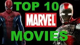 Top 10 Marvel Movies (2013)