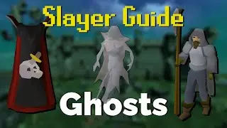 Ghost Slayer Quick Guide OSRS