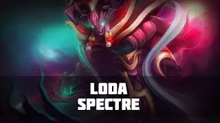 Loda (Spectre) - Gameplay Dota 2