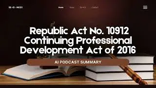 RA 10912 - The Continuing Professional Development Act of 2016 - INCEX SUMMARY