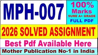 MPH 007 solved assignment 2026 || mph 007 solved assignment 2026 in English || ignou mph7